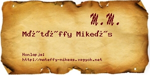 Mátéffy Mikeás névjegykártya